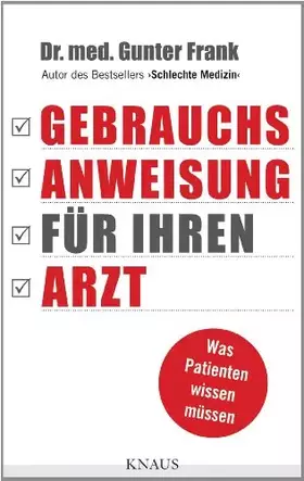 Couverture du produit · Gebrauchsanweisung für Ihren Arzt: Was Patienten wissen müssen