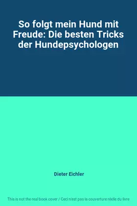 Couverture du produit · So folgt mein Hund mit Freude: Die besten Tricks der Hundepsychologen