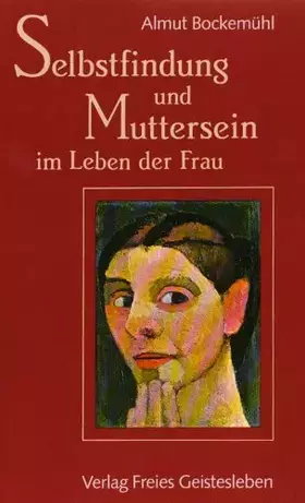 Couverture du produit · Selbstfindung und Muttersein im Leben der Frau
