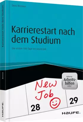 Couverture du produit · Karrierestart nach dem Studium - inkl. Arbeitshilfen online: Die ersten 100 Tage im neuen Job (Haufe Fachbuch)