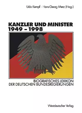 Couverture du produit · Kanzler und Minister 1949 - 1998. Biografisches Lexikon der deutschen Bundesregierungen