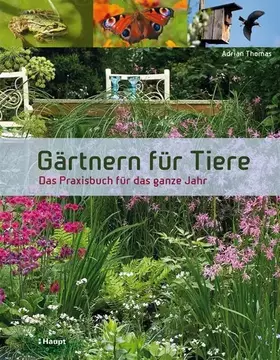 Couverture du produit · Gärtnern für Tiere: Das Praxisbuch für das ganze Jahr