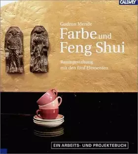 Couverture du produit · Farbe und Feng Shui - Raumgestaltung mit den fünf Elementen - Ein Arbeits- und Projektebuch