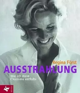 Couverture du produit · Ausstrahlung: Wie ich mein Charisma entfalte