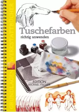 Couverture du produit · Tuschefarben richtig anwenden