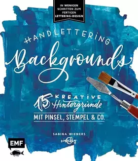 Couverture du produit · Handlettering Backgrounds – 15 kreative Hintergründe mit Pinsel, Stempel & Co.: In wenigen Schritten zum fertigen Lettering-Des
