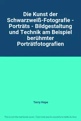 Couverture du produit · Die Kunst der Schwarzweiß-Fotografie - Porträts - Bildgestaltung und Technik am Beispiel berühmter Porträtfotografien