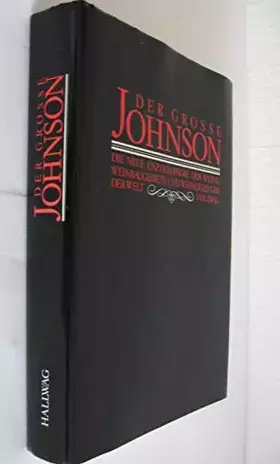 Couverture du produit · Der grosse Johnson : die neue Enzyklopädie der Weine, Weinbaugebiete und Weinerzeuger der Welt.