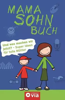 Couverture du produit · Mama Sohn Buch: Und was machen wir jetzt? - Super Ideen für tolle Mütter