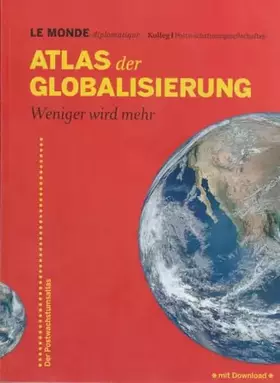 Couverture du produit · Atlas der Globalisierung: Weniger wird mehr