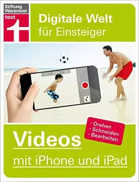 Couverture du produit · Videos mit iPhone und iPad: Digitale Welt für Einsteiger