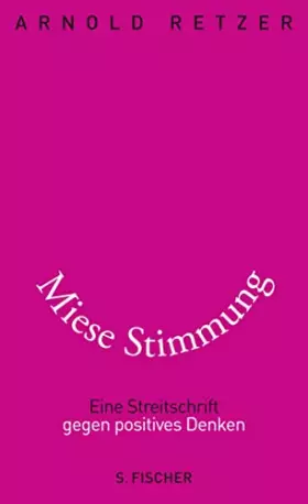 Couverture du produit · Miese Stimmung: Eine Streitschrift gegen positives Denken