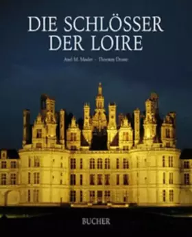 Couverture du produit · Die Schlösser der Loire