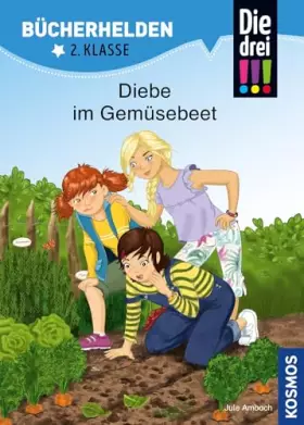 Couverture du produit · Die drei !!!, Bücherhelden 2. Klasse, Diebe im Gemüsebeet: Erstleser Kinder ab 7 Jahre