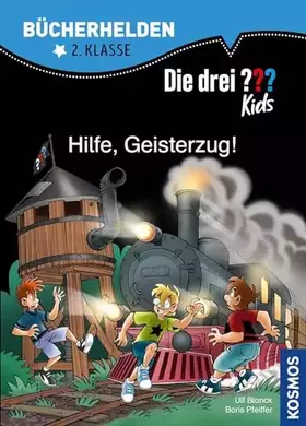 Couverture du produit · Die drei ??? Kids, Bücherhelden 2. Klasse, Hilfe, Geisterzug!: Erstleser Kinder ab 7 Jahre