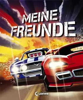 Couverture du produit · Meine Freunde (Rennautos): Freundebuch, Eintragbuch, Poesiealbum für Kinder ab 6 Jahre (Eintragbücher)