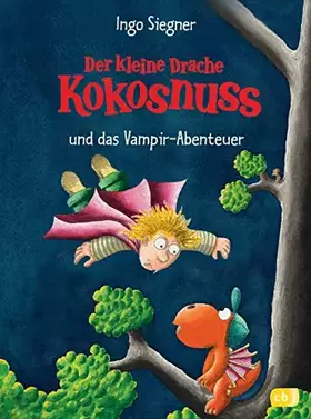 Couverture du produit · Der kleine Drache Kokosnuss und das Vampir-Abenteuer (Die Abenteuer des kleinen Drachen Kokosnuss, Band 12)