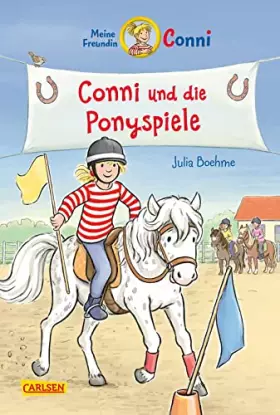 Couverture du produit · Conni Erzählbände 38: Conni und die Ponyspiele: Eine lustige Reitturnier-Geschichte für Jungen und Mädchen ab 7 Jahren zum Selb