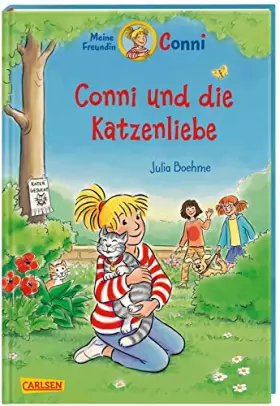 Couverture du produit · Conni Erzählbände 29: Conni und die Katzenliebe: Warmherziges Kinderbuch für Tierliebhaberinnen ab 7 zum Vorlesen und Selberles