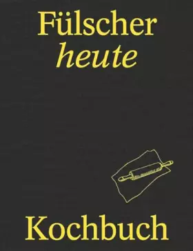 Couverture du produit · Fülscher heute: Kochbuch