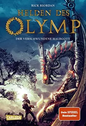 Couverture du produit · Helden des Olymp 1: Der verschwundene Halbgott: Sieben Jugendliche, griechische Mythen und eine Prophezeiung - actionreiche Fan