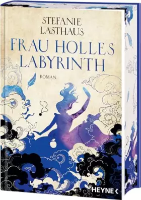 Couverture du produit · Frau Holles Labyrinth: Mit farbig gestaltetem Buchschnitt – nur in der gedruckten Ausgabe - Roman