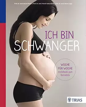 Couverture du produit · Ich bin schwanger: Woche für Woche rundum gut beraten