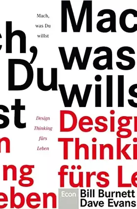 Couverture du produit · Mach, was Du willst: Design Thinking fürs Leben | Ein Manifest für nichtlineare Lebensläufe