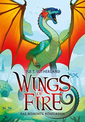 Couverture du produit · Wings of Fire 3: Das bedrohte Königreich - Die NY-Times Bestseller Drachen-Saga