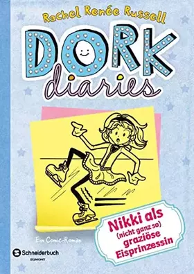 Couverture du produit · DORK Diaries, Band 04: Nikki als (nicht ganz so) graziöse Eisprinzessin
