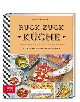 Couverture du produit · Ruck-zuck-Küche: Lecker kochen ohne Einkaufen (Yummy)
