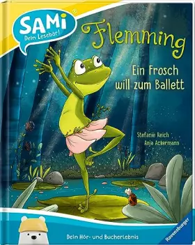 Couverture du produit · SAMi – dein Lesebär - Flemming. Ein Frosch will zum Ballett