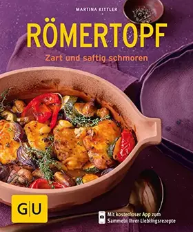 Couverture du produit · Römertopf: Zart und saftig schmoren (GU Küchenratgeber)