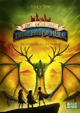 Couverture du produit · Die geheime Drachenschule - Das Erwachen der Blattfinger: Band 4