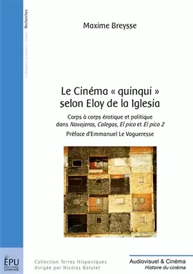 Couverture du produit · Le Cinéma « quinqui » selon Eloy de la Iglesia