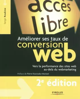 Couverture du produit · Améliorer ses taux de conversion web : Vers la performance des sites web au-delà du webmarketing