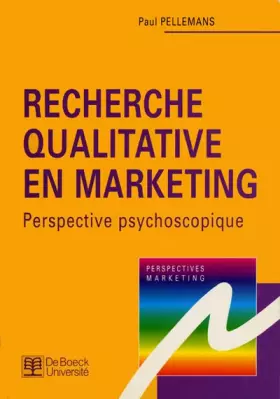 Couverture du produit · RECHERCHE QUALITATIVE EN MARKETING. Perspective psychoscopique