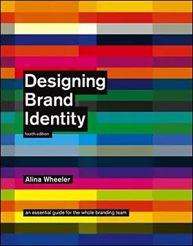 Couverture du produit · Designing Brand Identity: An Essential Guide for the Whole Branding Team