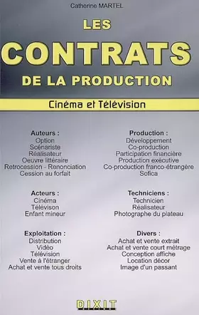 Couverture du produit · Les contrats de la production audiovisuelle : Cinéma et Télévision