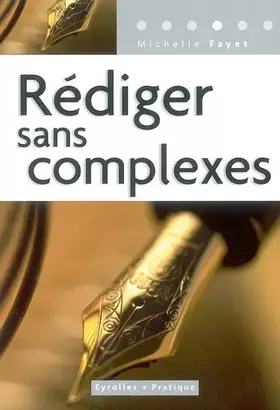 Couverture du produit · Rédiger sans complexes