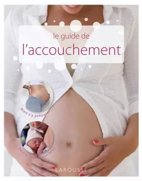 Couverture du produit · Le guide de l'accouchement