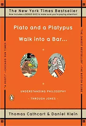 Couverture du produit · Plato and a Platypus Walk into a Bar . . .: Understanding Philosophy Through Jokes