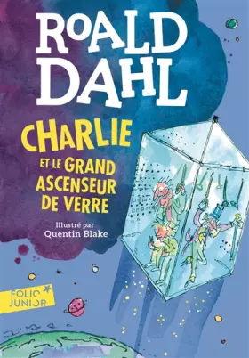 Couverture du produit · Charlie et le grand ascenseur de verre - Folio Junior - A partir de 10 ans