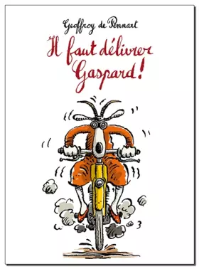 Couverture du produit · Il faut délivrer Gaspard !