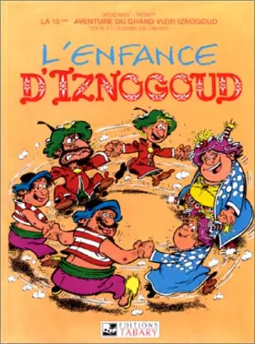 Couverture du produit · Iznogoud, tome 15 : L'enfance d'Iznogoud