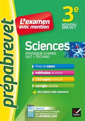Couverture du produit · Sciences 3e (Physique-chimie, SVT, Techno) - Prépabrevet L'examen avec mention: fiches, méthodes et sujets de brevet