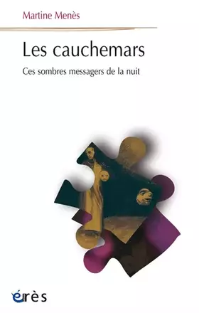 Couverture du produit · Les cauchemars : Ces sombres messagers de la nuit