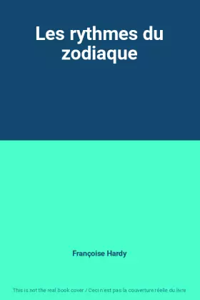 Couverture du produit · Les rythmes du zodiaque