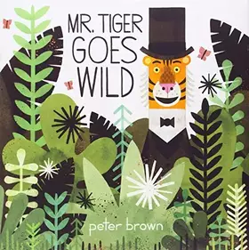 Couverture du produit · Mr. Tiger Goes Wild