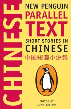 Couverture du produit · Short Stories in Chinese: New Penguin Parallel Text